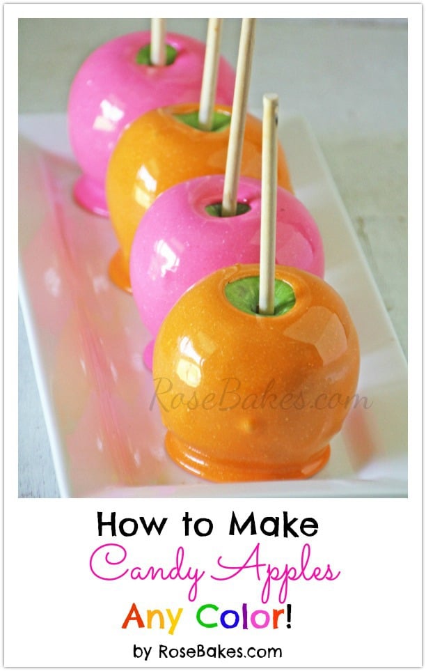 Click HERE to see How to Make Candy Apples Any Color!