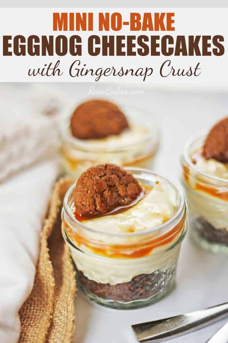 Mini No-Bake Eggnog Cheesecakes with Gingersnap Crust with text