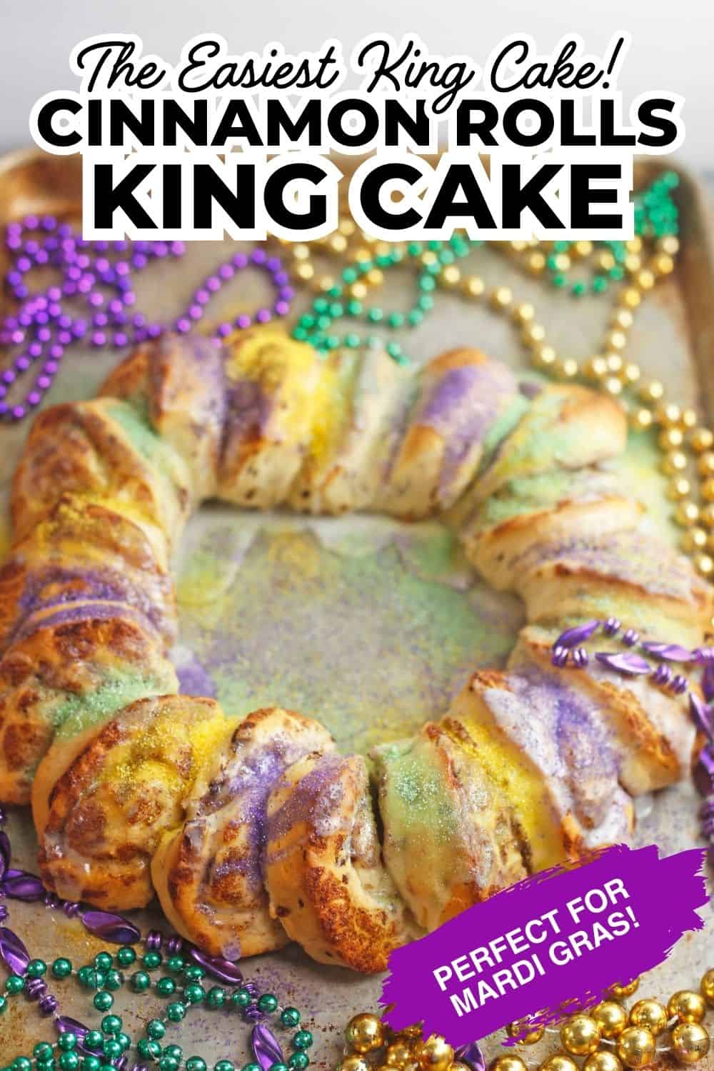 KING CAKE MADE WITH CINNAMON ROLLS