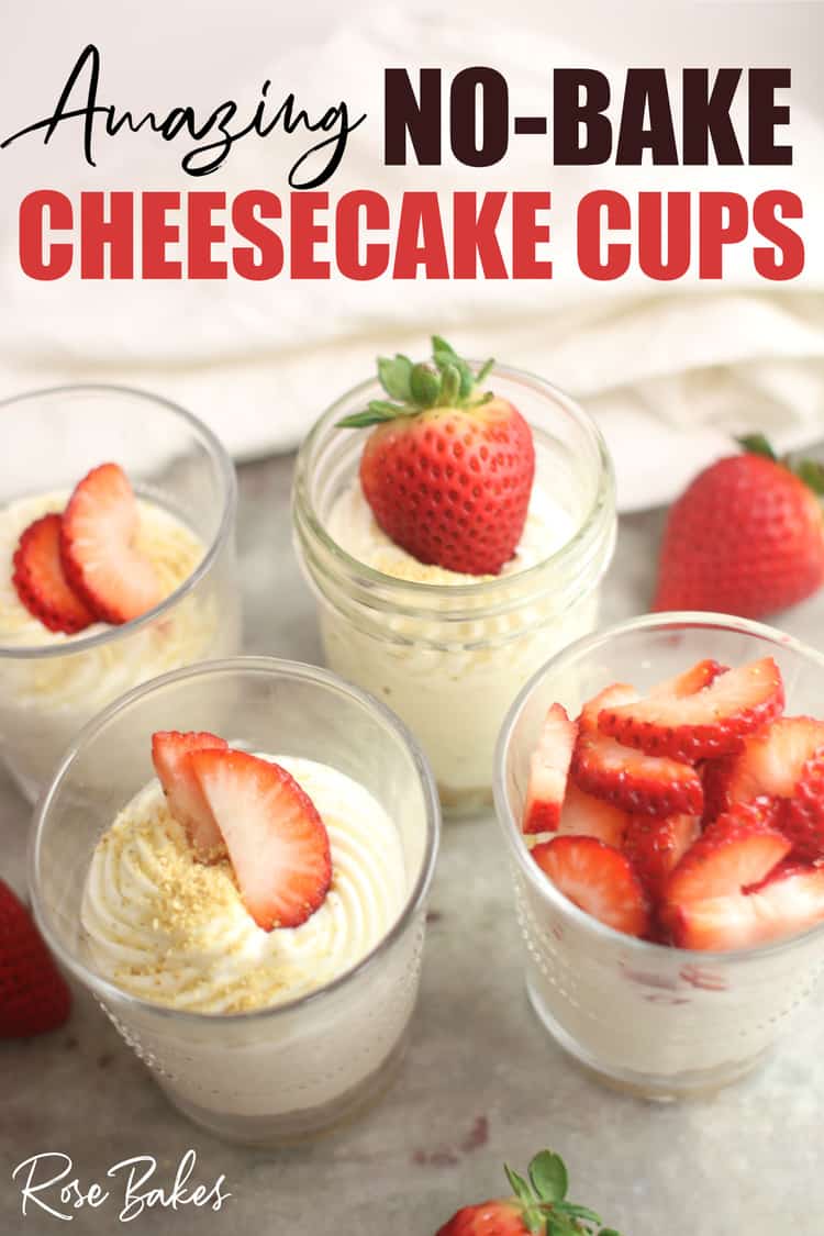 No-Bake Cheesecake Cups Recipe in cups with sliced strawberries on top and pinterest text