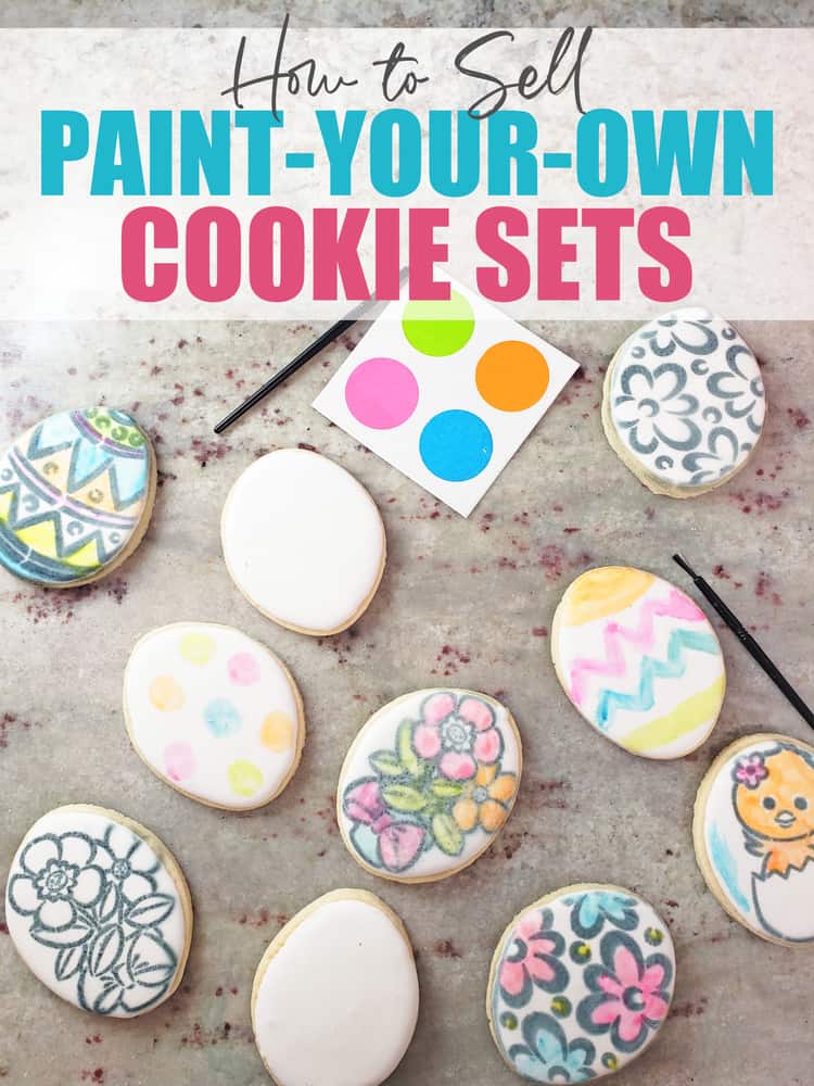 How to Sell Paint Your Own (PYO) Cookie Sets - No Cookie Decorating Required! Cookies spread on a counter with palettes and https://amzn.to/2GVjQWs