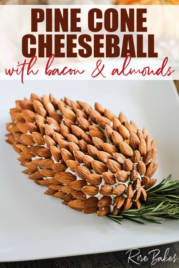 How to Make an Easy Pine Cone Cheese Ball With Almonds & Bacon