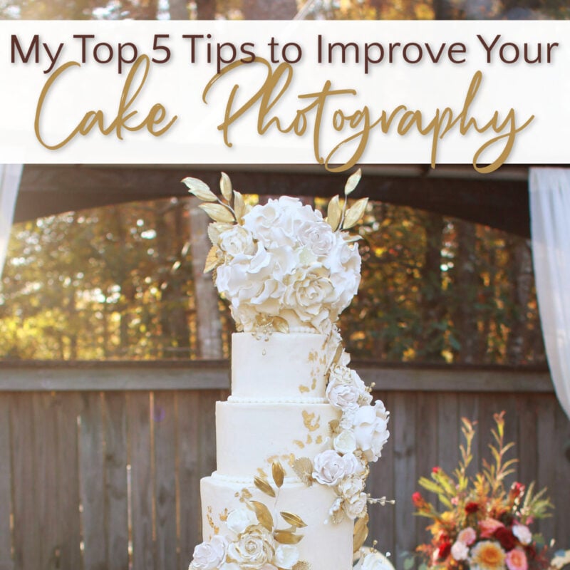 How to Improve Your Cake Photography