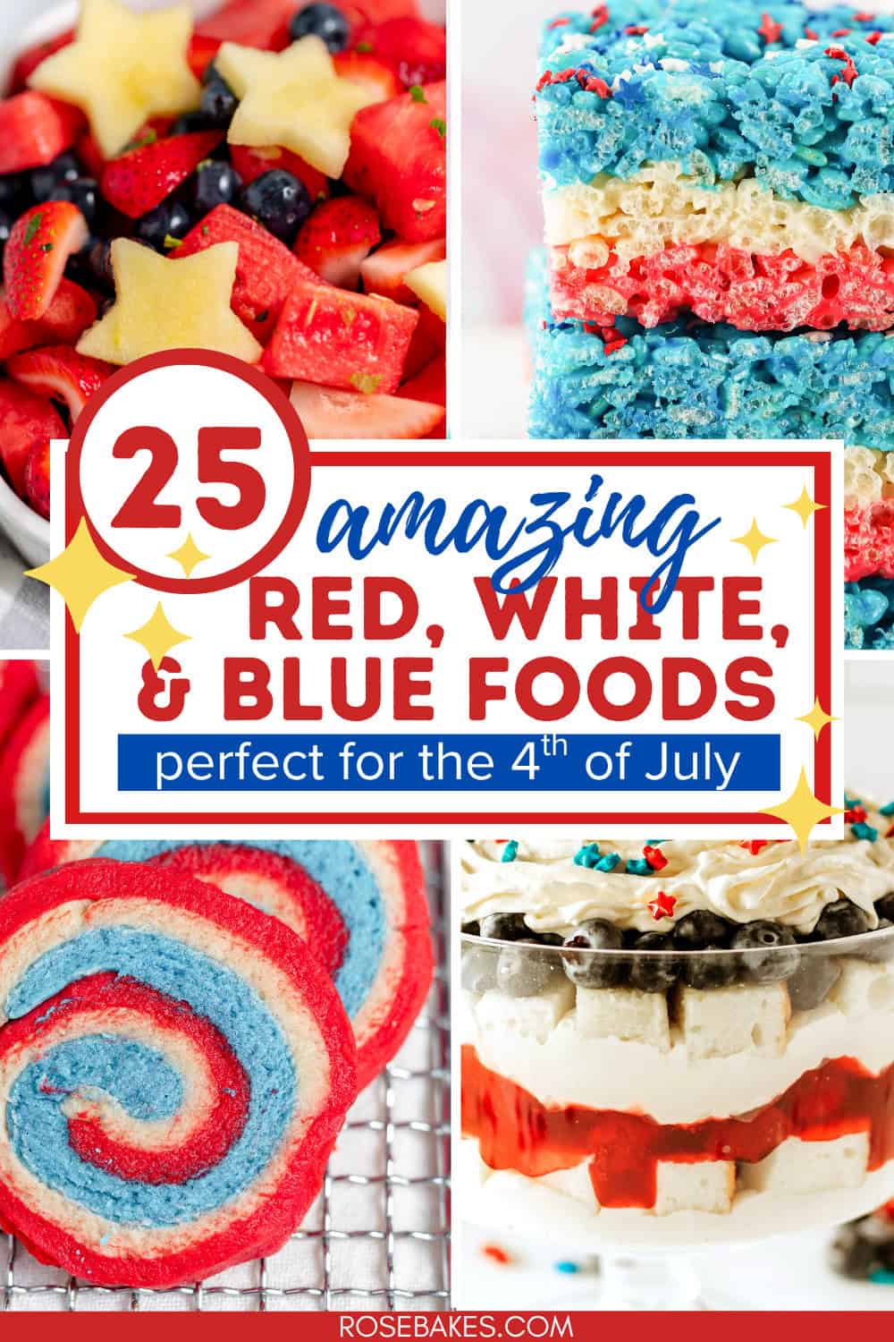 Collage saying 25 amazing red, white  and blue foods. Perfect for the 4th of July