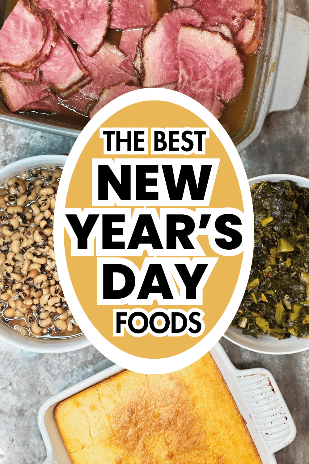new years day foods - black eyed peas, collard greens, cornbread and ham